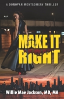 Make it Right 1735426202 Book Cover