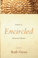 Encircled: Stories About Mennonite Women 0873031148 Book Cover