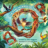 The Dancing Birds of Paradise: Bop 064557242X Book Cover