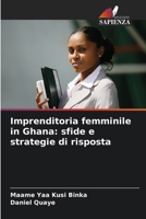 Imprenditoria femminile in Ghana: sfide e strategie di risposta 6200699208 Book Cover