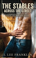 The Stables Across the Street B0H89KBCY4 Book Cover