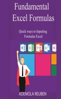 Fundamental Excel Formulas: Quick ways to Inputting Formulas Excel B08ZW84NCV Book Cover