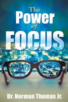 The Power of Focus 1732706220 Book Cover