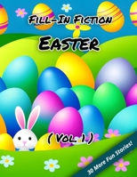 Fill-In Fiction: Easter Edition: B0C1J7NXPJ Book Cover