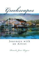 Greekscapes: Journeys with an Artist 154478189X Book Cover