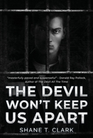 The Devil Won't Keep US Apart 1960142712 Book Cover