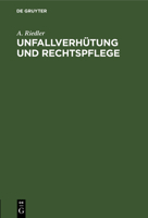 Unfallverhütung und Rechtspflege (German Edition) 3486750607 Book Cover