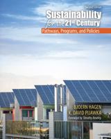Sustainability for the 21st Century: Pathways, Programs, and Policies 1524968560 Book Cover