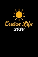 Cruise Life 2020: January 1, 2020 to March 29, 2022 Weekly & Monthly Planner + Calendar Journal For The Year 2020 Notepad (6X9) 1673917054 Book Cover