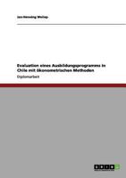 Evaluation eines Ausbildungsprogramms in Chile mit �konometrischen Methoden 3656202540 Book Cover