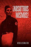 Nosotros Mismos! 1462896723 Book Cover