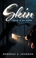 Skin: Time Is No More B0GKQ5R7GH Book Cover