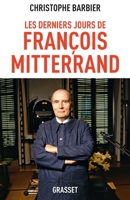 Les Derniers Jours de Francois Mitterrand 2246859530 Book Cover
