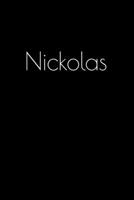 Nickolas: Notebook / Journal / Diary - 6 x 9 inches (15,24 x 22,86 cm), 150 pages. Personalized for Nickolas. 1694073653 Book Cover