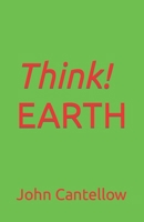 Think! EARTH B08WJY6C74 Book Cover