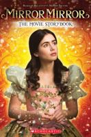 Mirror Mirror: The Movie Storybook 0545436745 Book Cover