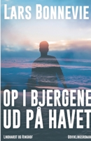 Op i bjergene - ud p? havet 871182963X Book Cover