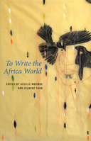 ?crire L'Afrique-Monde : Les Ateliers de la Pens?e, Dakar et Saint-Louis du S?n?gal, 2016 1509551077 Book Cover