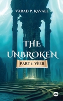 The Unbroken - Part 1: Veer B0FDR6CGVT Book Cover