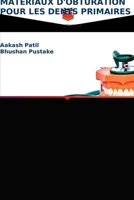 MATÉRIAUX D'OBTURATION POUR LES DENTS PRIMAIRES 6203259381 Book Cover