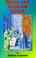 Pagan and Christian Creeds: Their Origin and Meaning 185958196X Book Cover