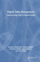 Digital Daily Management: Transforming Data to Improvement 1041010176 Book Cover