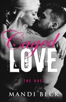 Caged Love Duet: Caged Love Duet: Includes Love Hurts and Love Burns 1539403998 Book Cover