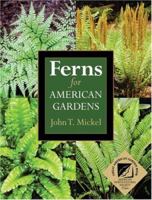 Ferns for American Gardens 0881925985 Book Cover
