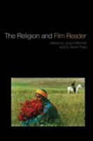 Film and Religion: The Reader 0415404959 Book Cover