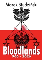 Bloodlands: 966-2026: Polen - Deutschland - Russland (German Edition) 3384849698 Book Cover