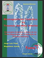 Biomagnetismo Cuántico Vs Traumas del Niño Interior Tomo I: Estrategias Cuánticas y Poder de los Pares Magnéticos en la Sanación de Traumas Infantiles (Spanish Edition) B0DR74L2SM Book Cover