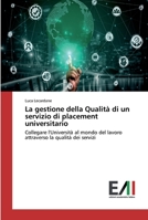 La gestione della Qualità di un servizio di placement universitario 6202086432 Book Cover