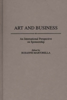 Art and Business: An International Perspective on Sponsorship 027595000X Book Cover