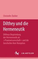 Dilthey Und Die Hermeneutik 3476002705 Book Cover