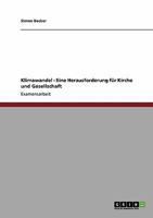 Klimawandel - Eine Herausforderung f�r Kirche und Gesellschaft 363894767X Book Cover