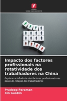 Impacto dos factores profissionais na rotatividade dos trabalhadores na China (Portuguese Edition) 6208311950 Book Cover