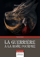 La guerrière à la robe pourpre B0C68K5KNL Book Cover