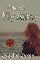 Fly Away (Odessa's #4) 1500692352 Book Cover