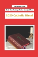 2020 Catholic Missal: Daily Mass Readings for the liturgical Year B08B7G5ZTQ Book Cover