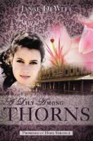 A Lily Among Thorns (Promises of Hope) (Promises of Hope) 1598867091 Book Cover