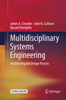 Multidisciplinary Systems Engineering: Architecting the Design Process 3319793950 Book Cover