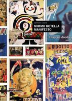 Mimmo Rotella: Manifesto 8836641121 Book Cover