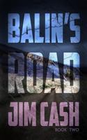 Balin's Road 1540505812 Book Cover