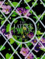 The Lattice Gardener 0025878859 Book Cover