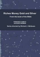 Riches Money Gold and Silver 1446602761 Book Cover