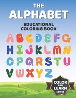 The Alphabet: Educational Coloring Book B0CVYJ2VP4 Book Cover