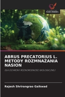 Abrus Precatorius L. Metody RozmnaZania Nasion (Polish Edition) 6209431585 Book Cover