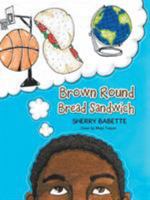 Brown Round Bread Sandwich 1490787852 Book Cover