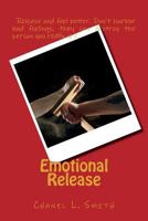 Emotional Release: Emotional Release 1724566520 Book Cover