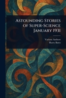 Astounding Stories of Super-Science January 1931 9367245327 Book Cover